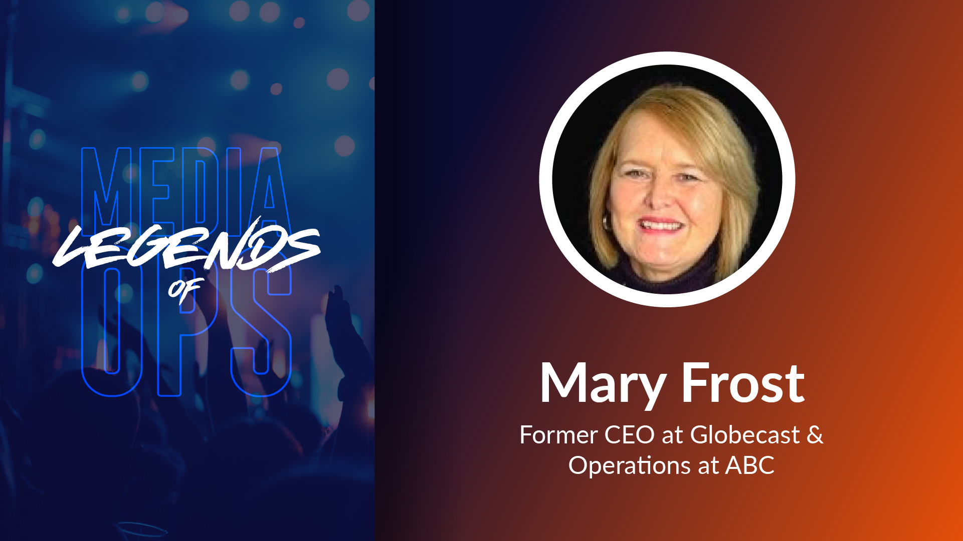 Xytech presents Media Ops Legend - Mary Frost